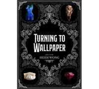 Turning to Wallpaper by Heidi Wong Heidi Wong (Auteur)