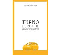 TURNO DE NOCHE: Confesiones de un taxista italiano en Barcelona