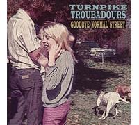 Turnpike Troubadours - Goodbye Normal Street [Import]