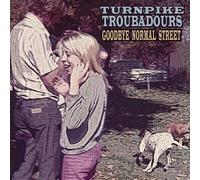 Turnpike Troubadours – Goodbye Normal Street – CD