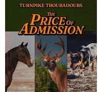 Turnpike Troubadours - The Price of Admission [Import]