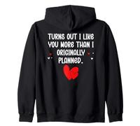 Turns Out I Like You More Than I Originally Planned Couples Sweat à Capuche
