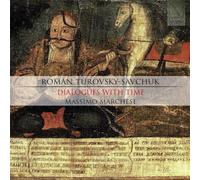 Turovsky-Savtchouk : Dialogues avec le Temps