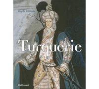 Haydn Williams – Turquerie – Une fantaisie européenne du XVIIIe siècle – Gallimard