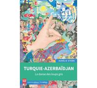 Turquie-Azerbaïdjan - La Danse Des Loups Gris