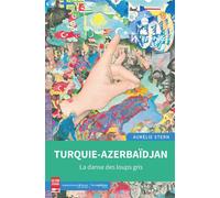 Turquie-Azerbaïdjan La danse des Loups gris - Aurélie Stern - Hemispheres - broché - Essai