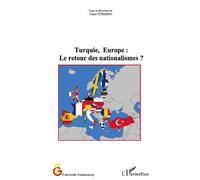 Turquie, Europe : le retour des nationalismes ? - Füsun Turkmen - L'harmattan - broché - Essai