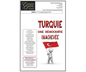 Turquie : une démocratie inachevée - revue Europe et Orient n 12