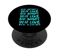 Turquoise Color Do What You Love Turquoise Graphic PopSockets PopGrip Adhésif