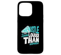 Turquoise Color Hustle Speaks Louder Turquoise Graphic Coque pour iPhone 15 Pro Max