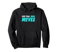 Turquoise Color Less Talk, More Moves Turquoise Graphic Sweat à Capuche