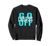Turquoise Don't Let Me Stop You... Turquoise Graphic Sweatshirt