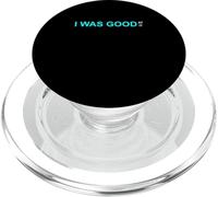 Turquoise I Was Good at It Turquoise Graphic PopSockets PopGrip pour MagSafe