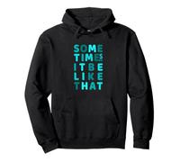 Turquoise It Do Be Like That Though Turquoise Graphic Sweat à Capuche