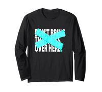 Turquoise Not Over Here - Graphique Turquoise Manche Longue