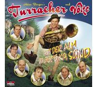 Turracher Volte,Heinz Berger - Auf der Alm Da Gibts Ka Sünd