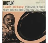 Turrentine, Stanley - Hustlin' [Import]