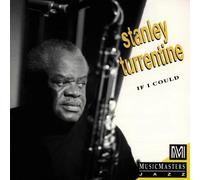Turrentine, Stanley - If I Could