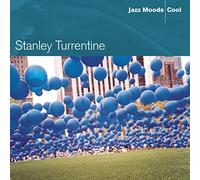 Turrentine, Stanley - Jazz Moods: Cool