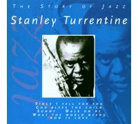 Turrentine, Stanley - Stanley Turrentine (The Story Of Jazz)