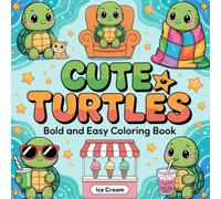 Turtle Coloring Book for Kids Ages 4-8: Fun Sea Turtle and Ocean Animal Coloring Pages: Cute Printable Activity Book for Toddlers and Preschoolers | ... Gift for Boys and Girls Who Love Sea Life