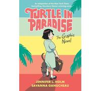 Turtle in Paradise: The Graphic Novel