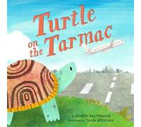 Turtle on the Tarmac A Picture Book - Annette Bay Pimentel - Abrams Books for Young Readers - ebook (ePub) - Livre