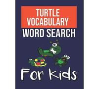 Turtle Vocabulary Word Search For Kids: Sight Words Word Search Puzzles For Kids With High Frequency Words Activity Book For Pre-K Kindergarten 1st 2nd 3rd Grade And Nouns