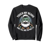 Turtles Beard Citation Touch My Beard And Tell Me I'm Pretty Sweatshirt