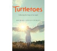 Turtletoes: Following the Steps of An Angel