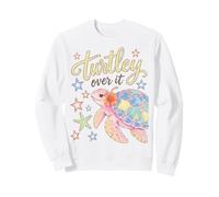 Turtley Over It Funny Sea Turtle Pun Sarcastic Saying Sweatshirt