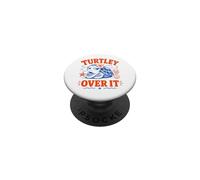 Turtley Over It Grumpy Sea Turtle Ocean Funny Sassy PopSockets PopGrip Adhésif