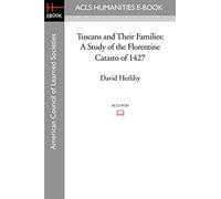 Tuscans and Their Families: A Study of the Florentine Catasto of 1427