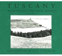 Tuscany -- Wandering The Back Roads, Volume 1
