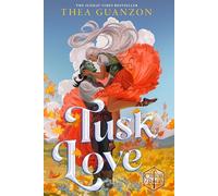Tusk Love: The new grumpy-sunshine fantasy romance from the Sunday Times bestselling author of The Hurricane Wars