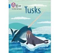 Tusks by Jane Clarke Collins Big Cat, (Auteur)