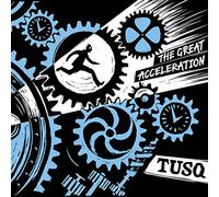 Tusq - The Great Acceleration (Colored Vinyl)