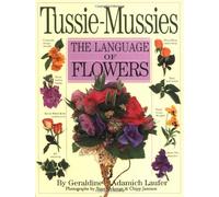 Tussie-Mussies: The Language of Flowers