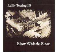 Tussing, Rollie - Whistle Blow