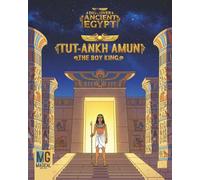 TUT-ANKH-AMUN: THE BOY KING