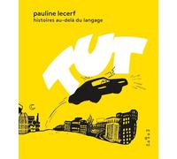 Pauline Lecerf – Tût – Histoires au-delà du langage – Broché – Magnani