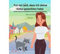 Tut Mir Leid, Dass Ich Deine Katze Gestohlen Habe Danke, Dass Du Sie Gefüttert Hast, Während Ich Weg Bin (German) Sorry I Stole Your Cat, Thanks For Feeding Her While I'm Away