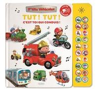 Tut ! Tut ! C est toi qui conduis ! - Livre sonore Alexis Nesme (Illustration)