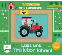 Tut, Tut! - Mein Schiebebuch: Lass uns Traktor fahren!: Pappbilderbuch mit 5 Schiebern für Kinder ab 18 Monaten zum Entdecken des Bauernhofs