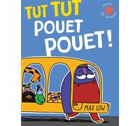 Max Low – Tut Tut Pouet Pouet ! – Album jeunesse – Poche