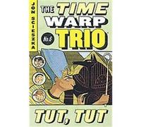 Tut, Tut, The Time Warp Trio Jon Scieszka (Auteur)
