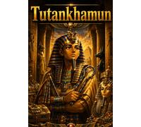Tutankhamun: Ancient Egypt Pharaoh Learning Story Biography