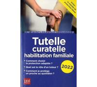 Tutelle, curatelle, habilitation familiale 2022