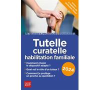 Tutelle, curatelle habilitation familiale 2024 - Emmanuèle Vallas-Lernez - Prat Eds - broché - Guide