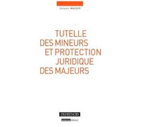 Tutelle Des Mineurs Et Protection Juridique Des Majeurs
